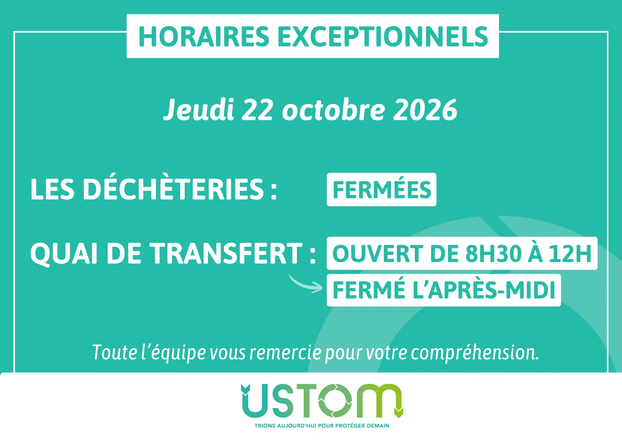 USTOM – Fermeture des déchèteries jeudi 22 octobre 2026